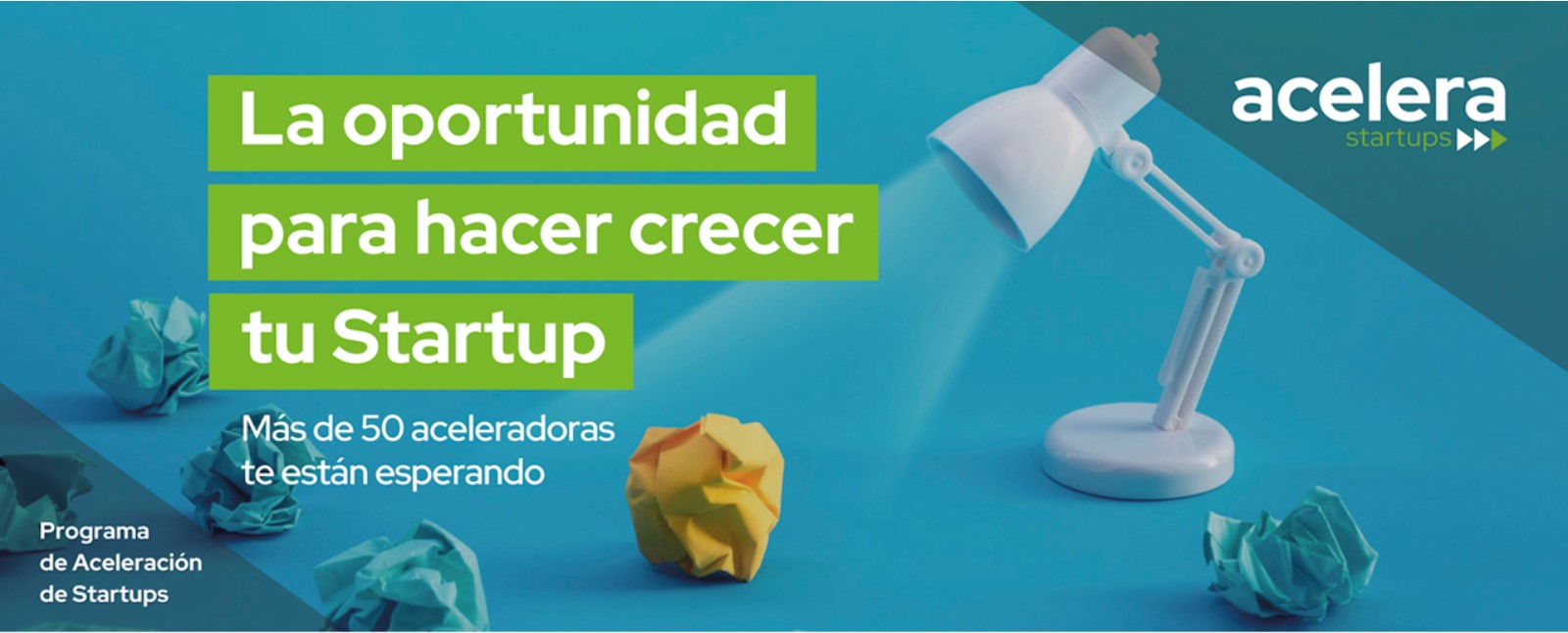cartel del programa acelera startups Aragón con una lámpara de mesa blanca dando luz a unas bolas de papel de colores